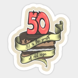 50 is the youth of old age Sticker